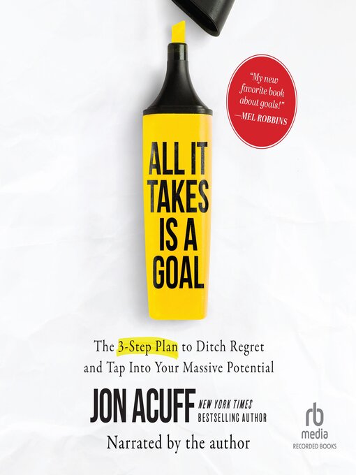Title details for All It Takes Is a Goal by Jon Acuff - Wait list